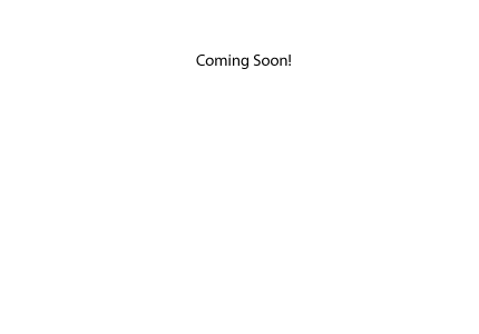 Coming Soon!